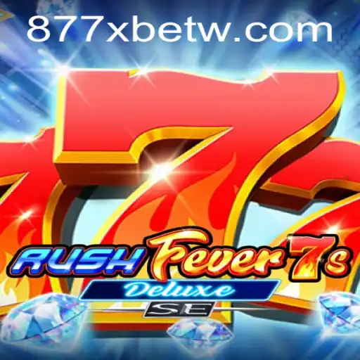 Explorando RushFever7sDeluxeSE: A Nova Sensação de Jogos em 877xbet.com